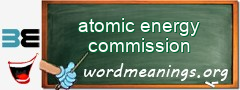 WordMeaning blackboard for atomic energy commission